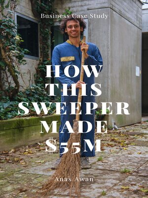 cover image of How This Sweeper Made $55M?